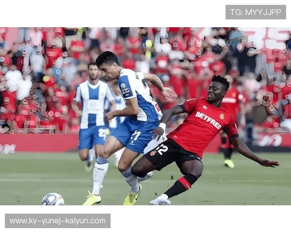 马洛卡通过提升进攻效率显著改善战绩力求突破竞争激烈的西甲赛季